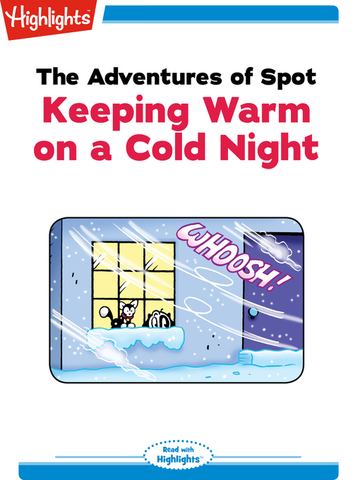 Upplýsingar um The Adventures of Spot: Keeping Warm on a Cold Night eftir Marileta Robinson - Biðlisti